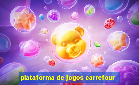 plataforma de jogos carrefour